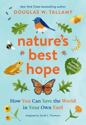 Picture of Nature's Best Hope (Young Readers' Edition): How You Can Save the World in Your Own Yard