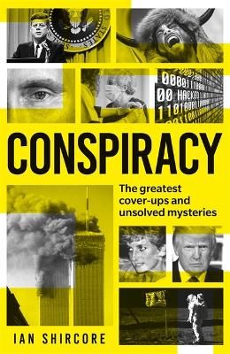 Picture of Conspiracy: The greatest cover-ups and unsolved mysteries