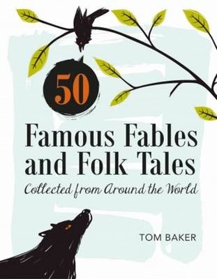 Picture of 50 Famous Fables and Folk Tales: Collected from Around the World