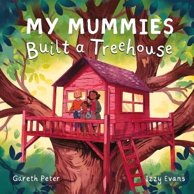Picture of My Mummies Built a Treehouse
