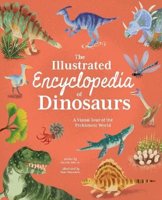 Picture of The Illustrated Encyclopedia of Dinosaurs: A Visual Tour of the Prehistoric World