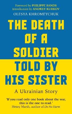 Picture of The Death of a Soldier Told by His Sister: A Ukrainian Story