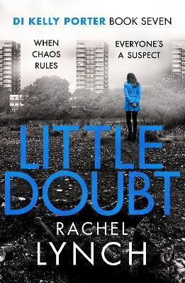 Picture of Little Doubt: DI Kelly Porter Book Seven