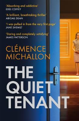 Picture of The Quiet Tenant: 'Entirely convincing and relentlessly gripping... I was hooked until the last word' Sophie Hannah