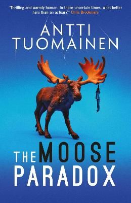 Picture of The Moose Paradox: The outrageously funny, tense sequel to the No. 1 bestselling The Rabbit Factor
