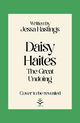 Picture of Daisy Haites: The Great Undoing: Book 4