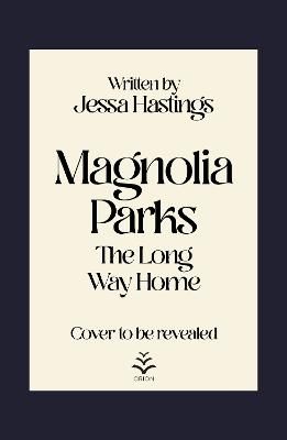 Picture of Magnolia Parks: The Long Way Home: Book 3