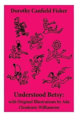 Picture of Understood Betsy: with Original Illustrations by Ada Clendenin Williamson