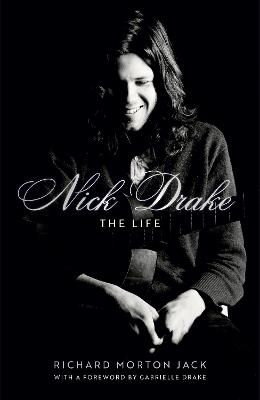 Picture of Nick Drake: The Life