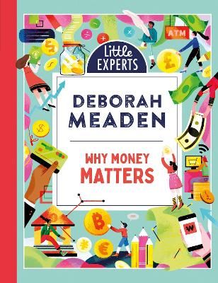Picture of Why Money Matters (Little Experts, Book 1)