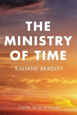 Picture of The Ministry of Time: One of the Observer's Debut Novels of 2024