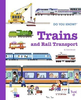 Picture of Do You Know?: Trains and Rail Transport