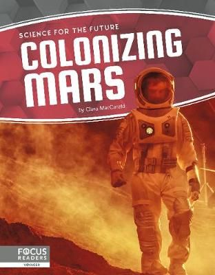 Picture of Science for the Future: Colonizing Mars
