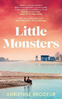 Picture of Little Monsters: PERFECT FOR FANS OF FLEISHMAN IS IN TROUBLE AND THE PAPER PALACE