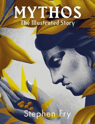 Picture of Mythos: The stunningly iIllustrated story