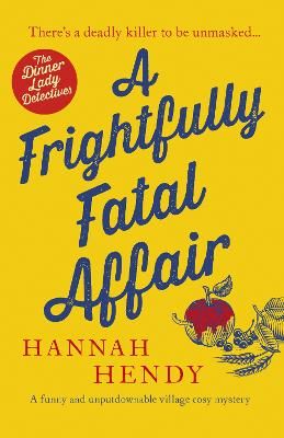 Picture of A Frightfully Fatal Affair: A funny and unputdownable village cosy mystery