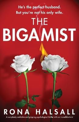 Picture of The Bigamist: A completely addictive and gripping psychological thriller with an incredible twist