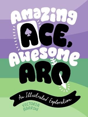 Picture of Amazing Ace, Awesome Aro: An Illustrated Exploration