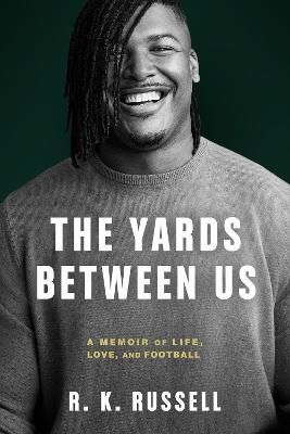 Picture of The Yards Between Us: A Memoir of Life, Love, and Football