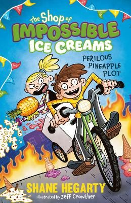 Picture of The Shop of Impossible Ice Creams: Perilous Pineapple Plot: Book 3
