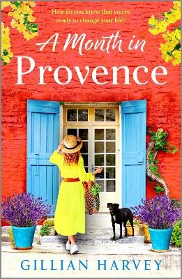 Picture of A Month in Provence: An escapist feel-good romance from Gillian Harvey