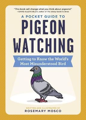 Picture of A Pocket Guide to Pigeon Watching: Getting to Know the World's Most Misunderstood Bird