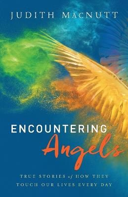 Picture of Encountering Angels - True Stories of How They Touch Our Lives Every Day