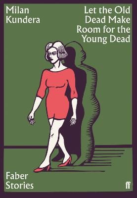 Picture of Let the Old Dead Make Room for the Young Dead: Faber Stories