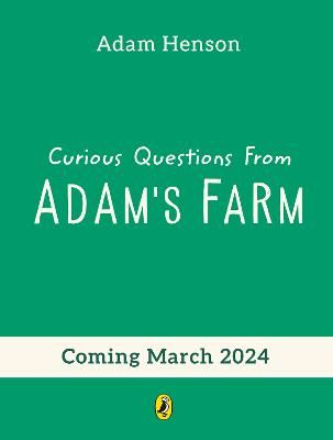 Picture of Curious Questions From Adam's Farm: Discover over 40 fascinating farm facts from the UK's beloved farmer