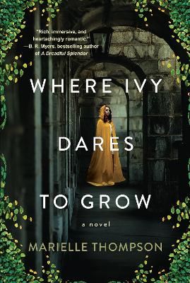Picture of Where Ivy Dares to Grow: A Gothic Time Travel Love Story