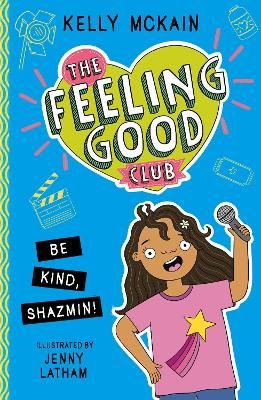 Picture of The Feeling Good Club: Be Kind, Shazmin!