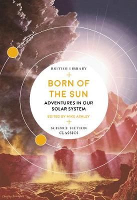 Picture of Born of the Sun: Adventures in Our Solar System