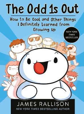 Picture of The Odd 1s Out: How to Be Cool and Other Things I     Definitely Learned from Growing Up