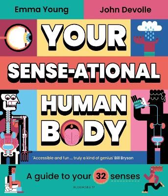 Picture of Your SENSE-ational Human Body: A Guide to Your 32 Senses