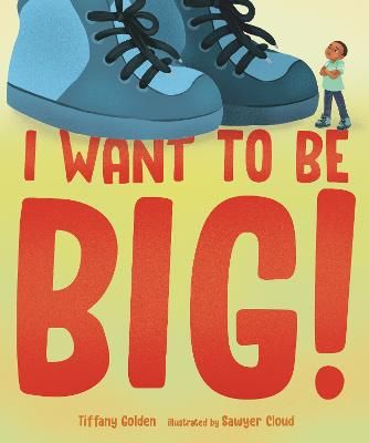 Picture of I Want to Be Big!