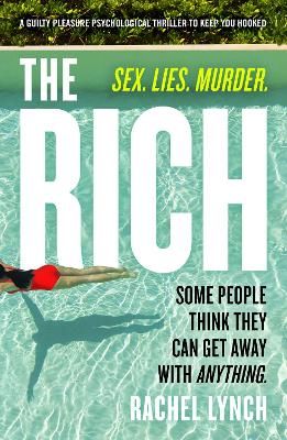 Picture of The Rich: A guilty pleasure psychological thriller to keep you hooked