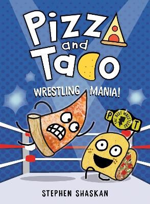 Picture of Pizza and Taco: Wrestling Mania!: (A Graphic Novel)