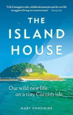 Picture of The Island House: Our Wild New Life on a Tiny Cornish Isle