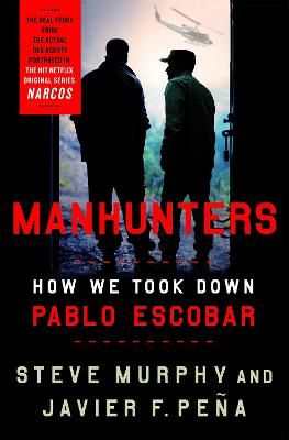 Picture of Manhunters: How We Took Down Pablo Escobar