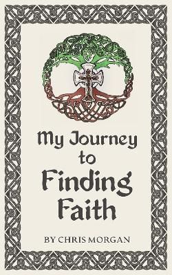 Picture of My Journey to Finding Faith