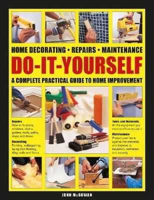 Picture of Do-It-Yourself: Home decorating, repairs, maintenance: a complete practical guide to home improvement
