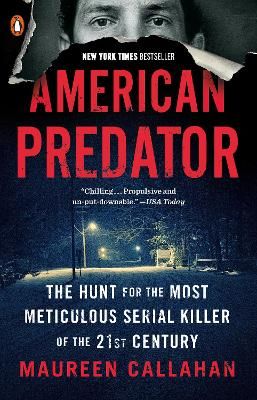 Picture of American Predator: The Hunt for the Most Meticulous Serial Killer of the 21st Century
