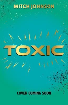 Picture of Toxic: A rainforest adventure that might just be deadly.