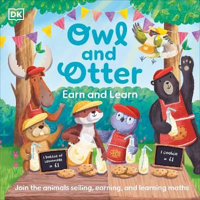 Picture of Owl and Otter: Earn and Learn: Join the Animals Selling, Earning, and Learning Maths