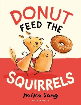 Picture of Donut Feed the Squirrels: Book One of the Norma and Belly Series