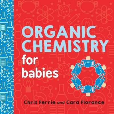 Picture of Organic Chemistry for Babies