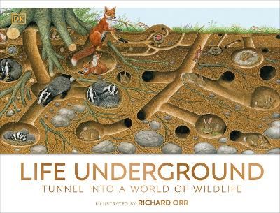 Picture of Life Underground: Tunnel into a World of Wildlife