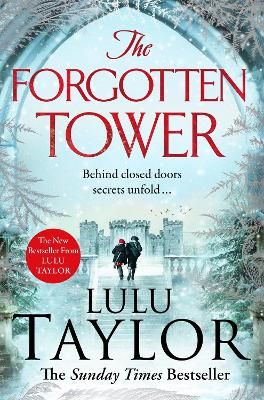 Picture of The Forgotten Tower: Long buried secrets, a dangerous stranger and a house divided...