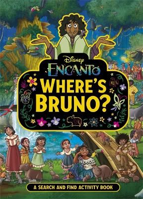 Picture of Where's Bruno?: A Disney Encanto Search and Find Activity Book