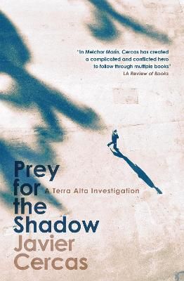 Picture of Prey for the Shadow: A Terra Alta Investigation